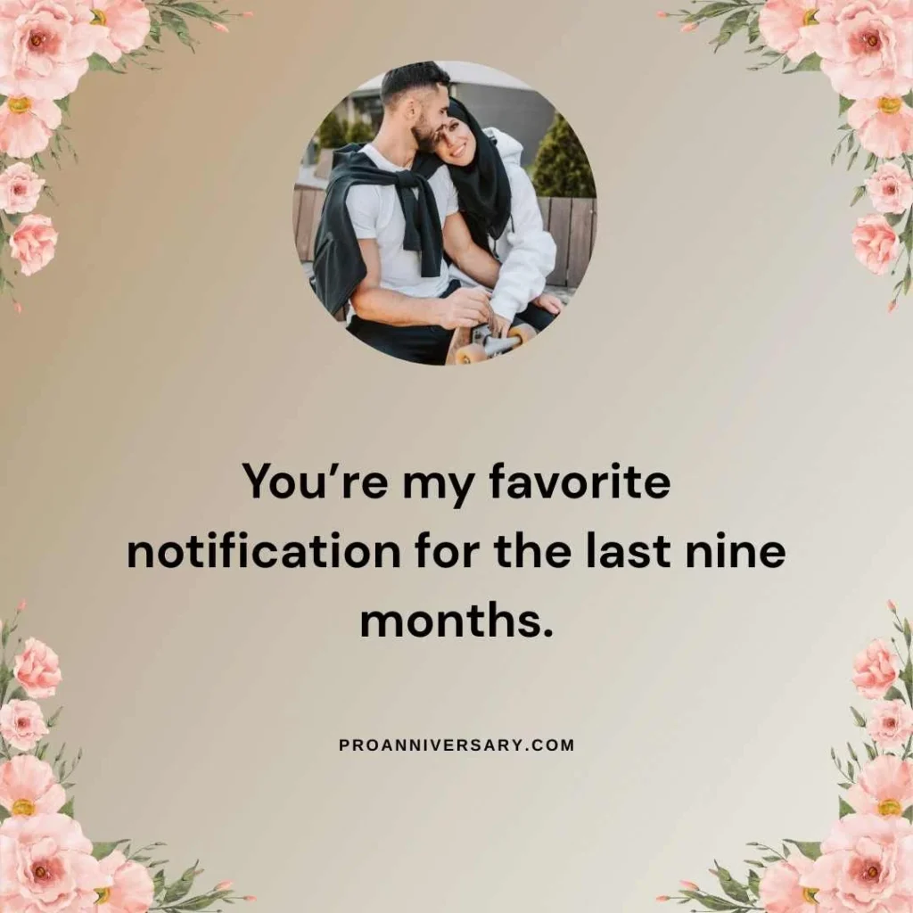 Cute 9 Month Anniversary Quotes
