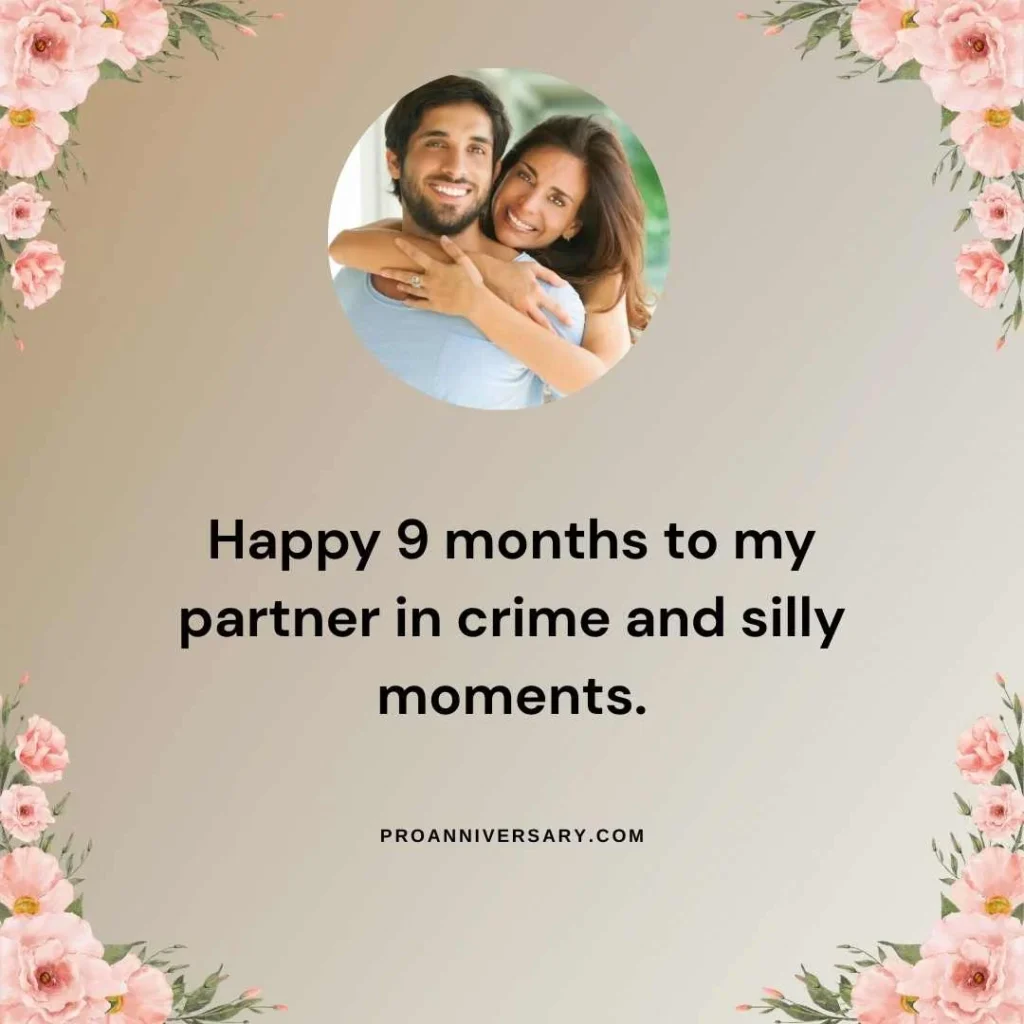 Funny 9 Month Anniversary Quotes