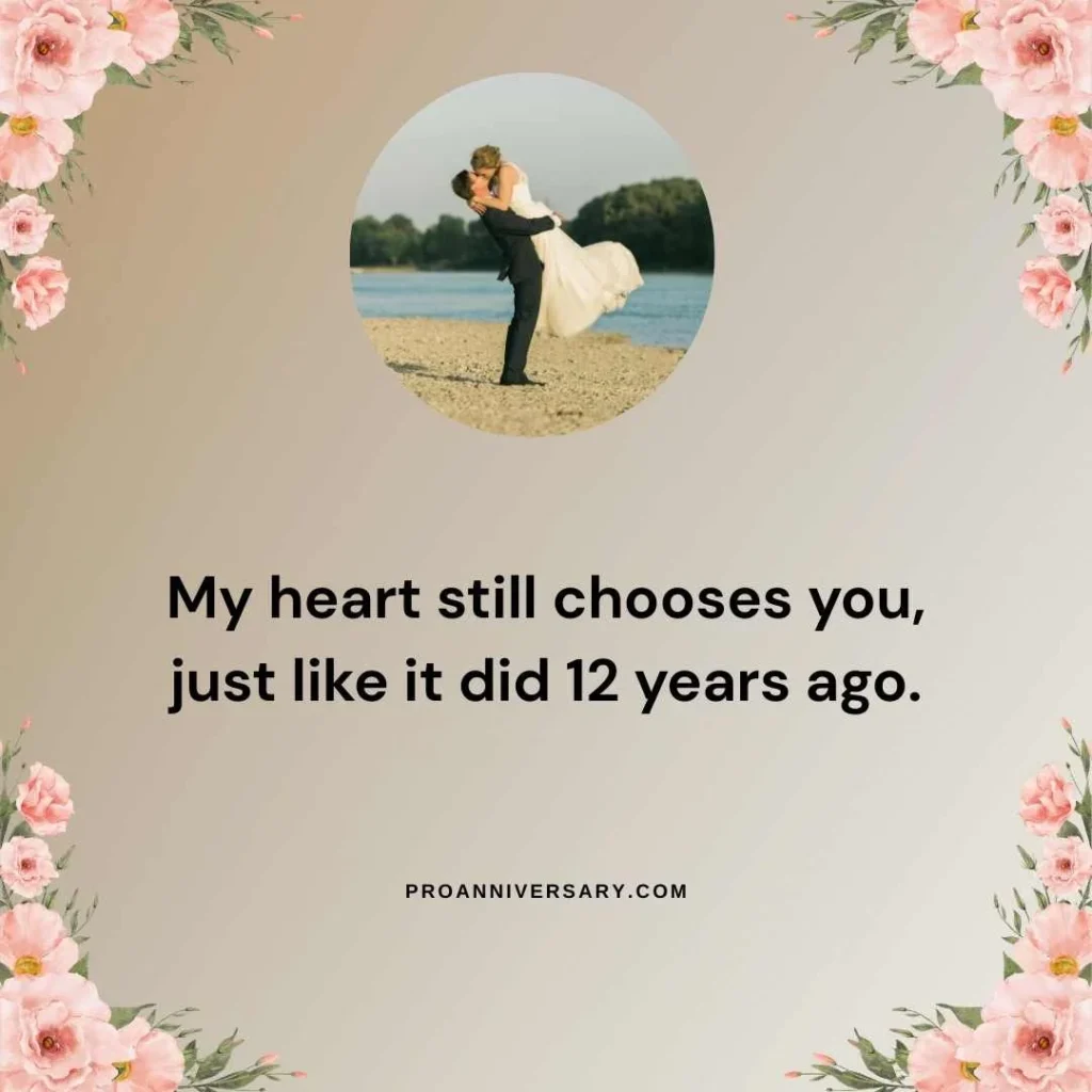 Romantic 12 Year Anniversary Quotes