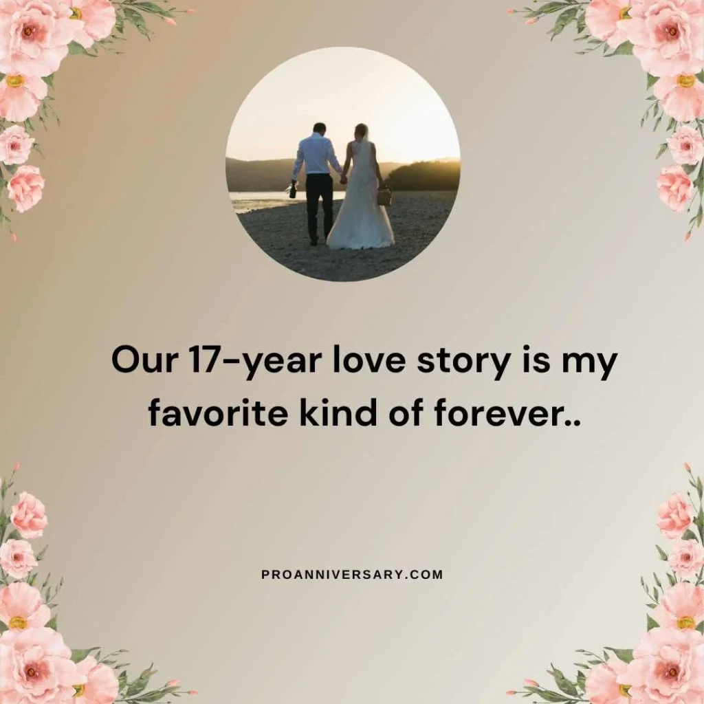 Romantic 17 Years Wedding Anniversary 