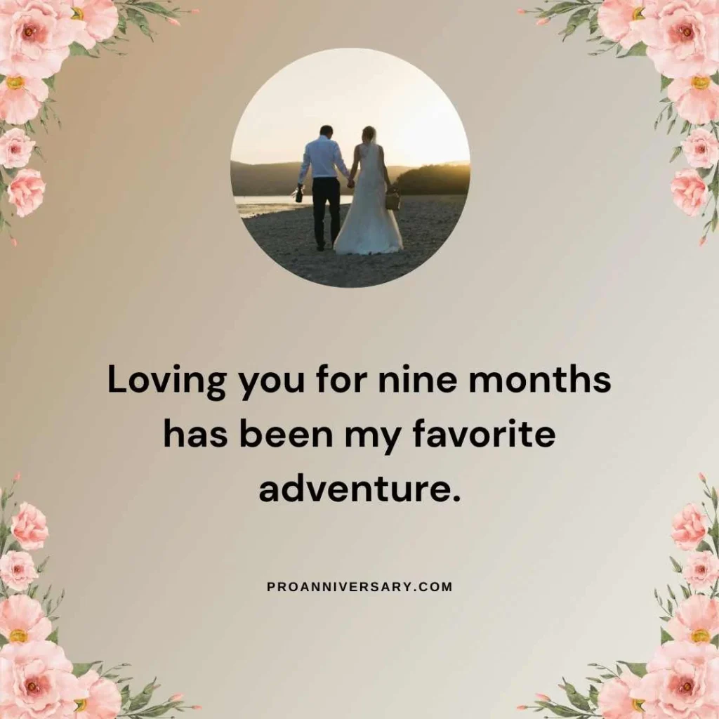 Romantic 9 Month Anniversary Quotes