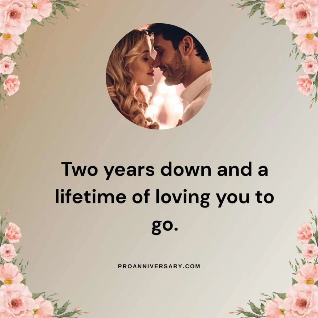 2 Year Anniversary Quotes