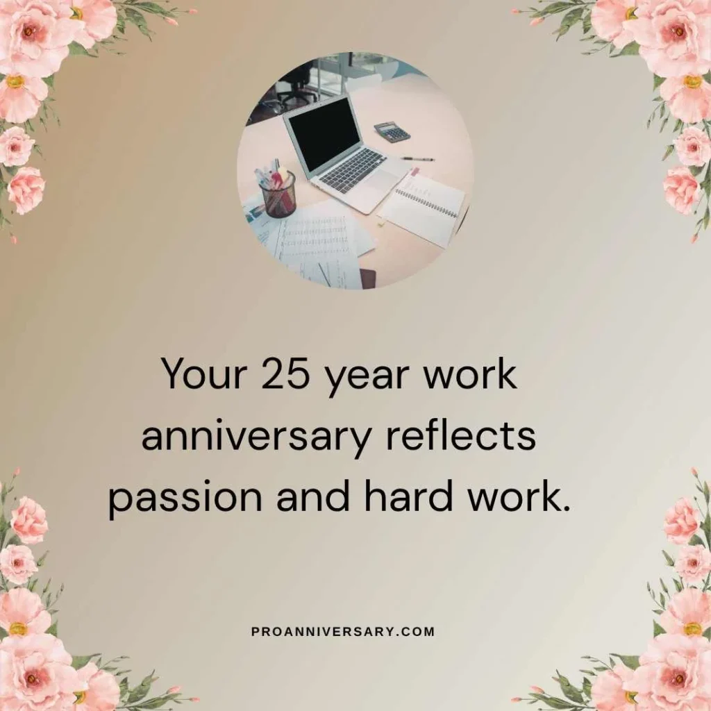 25 Year Work Anniversary