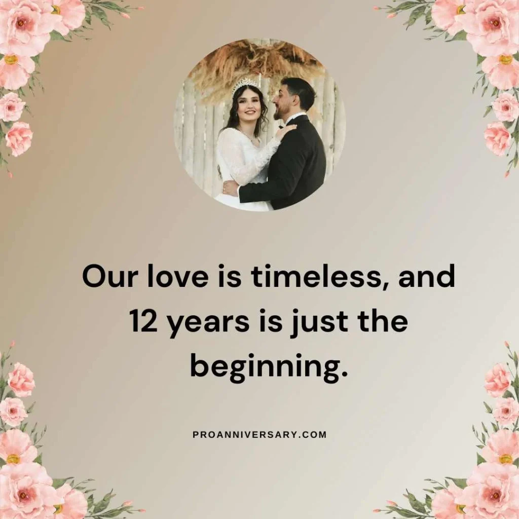 Romantic 12 Year Anniversary Quotes