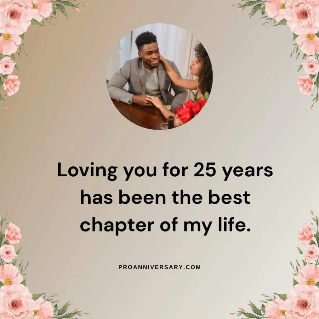 Romantic 25th Year Anniversary Quotes