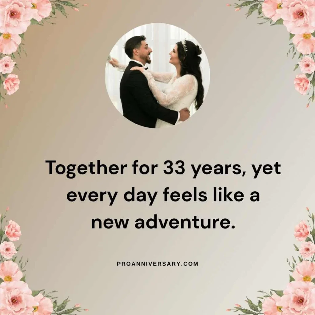 Romantic 33 Years Anniversary Quotes