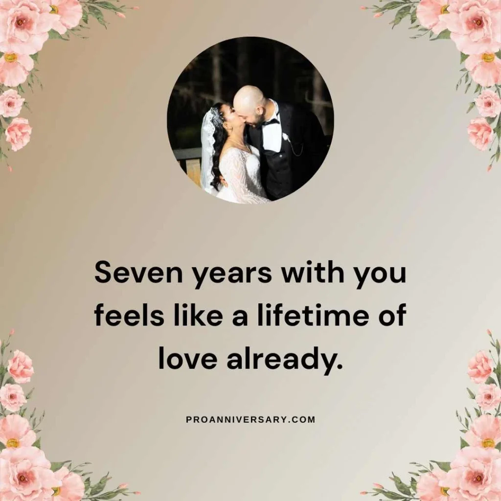 Romantic 7th Year Anniversary Quotes