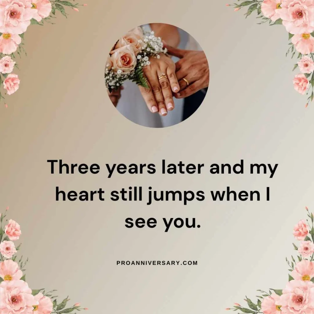Three Year Anniversary Quotes