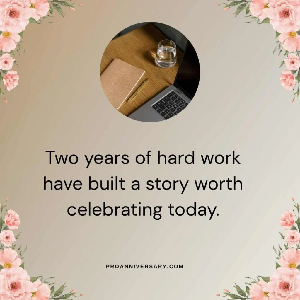 2 Years Work Anniversary Quotes