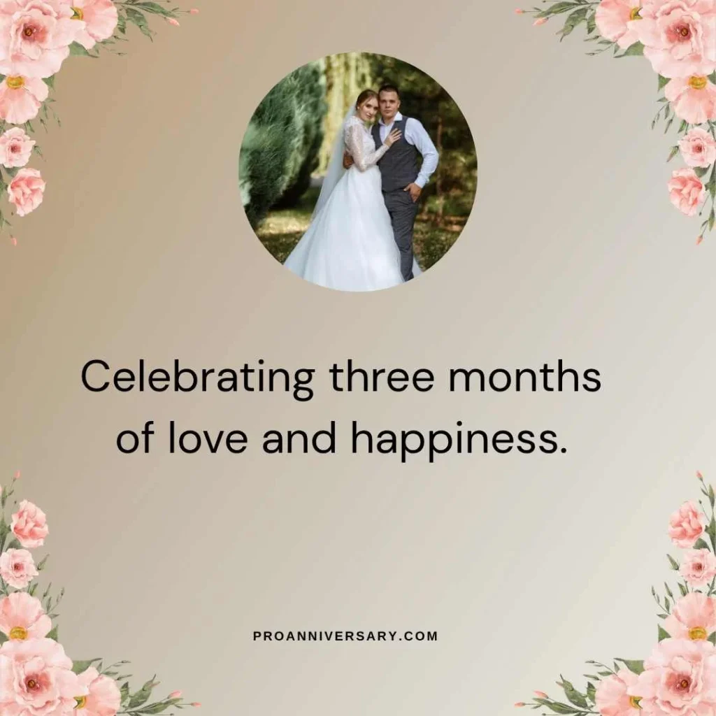 3 Month Anniversary Captions Instagram