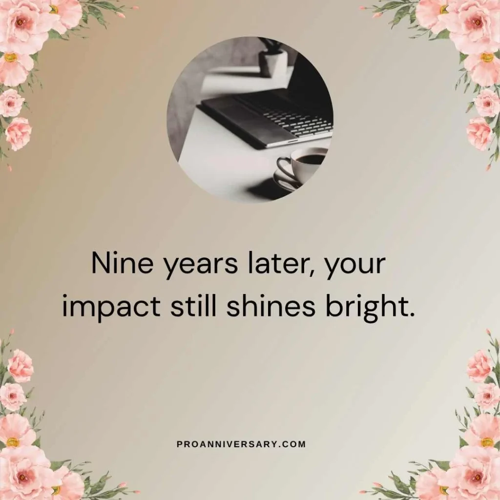 9 Years Work Anniversary