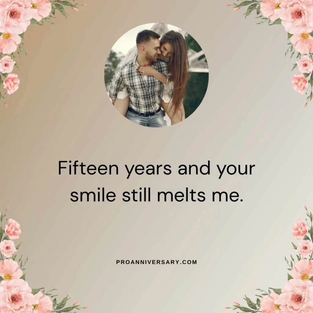 Cute 15 Year Anniversary Quotes