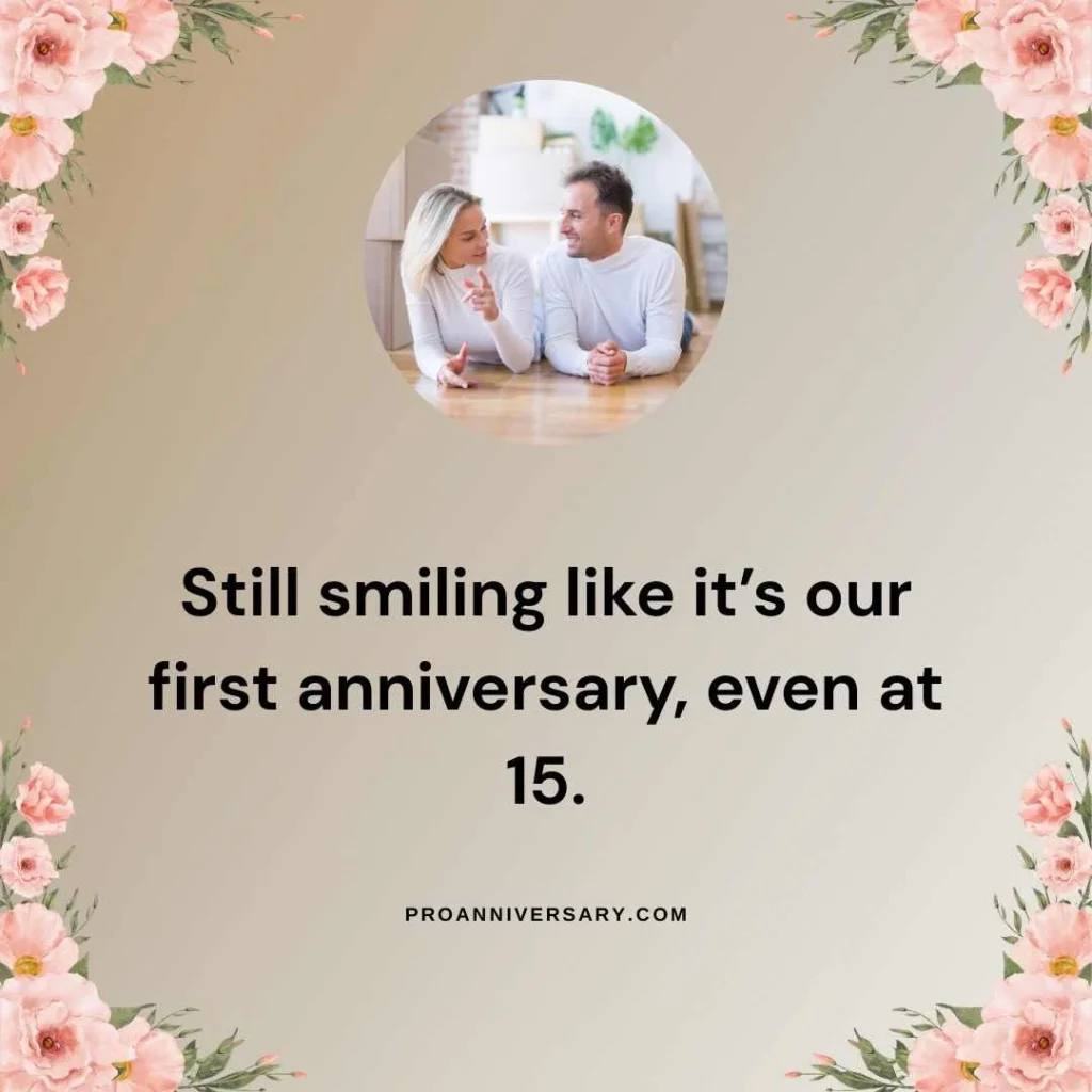 Cute 15 Years Anniversary Captions