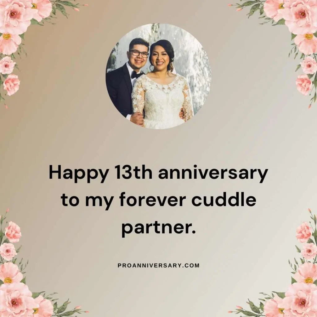 Cute Happy 13th Anniversary Quotes