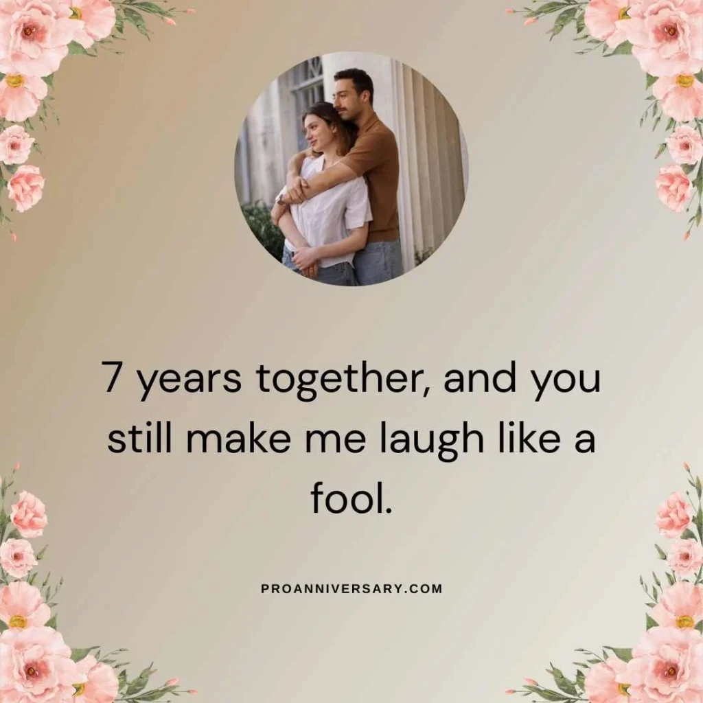 Funny 7 Year Anniversary Quotes for Instagram
