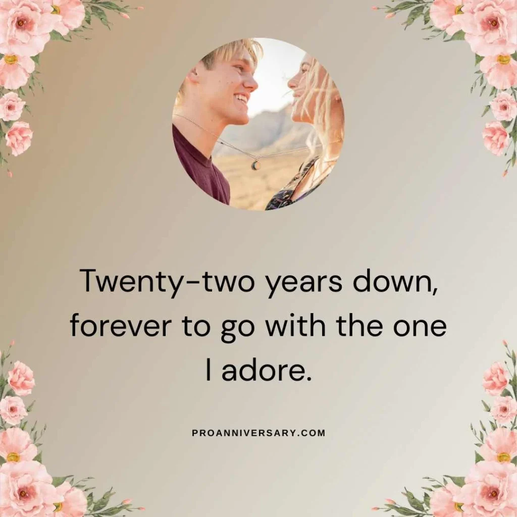 Romantic 22-Year Anniversary Quotes