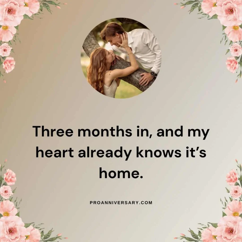Romantic 3 Months Anniversary Quotes