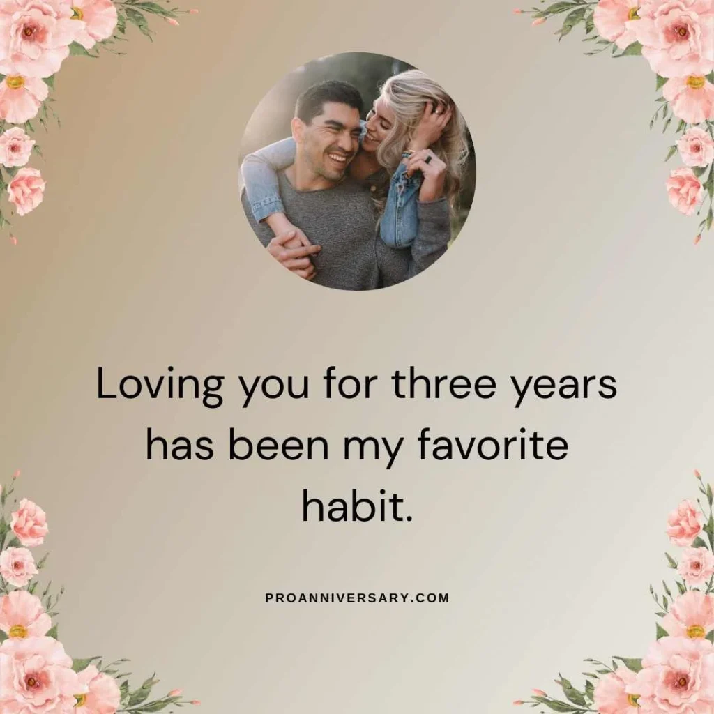 Romantic 3 Year Dating Anniversary Quotes