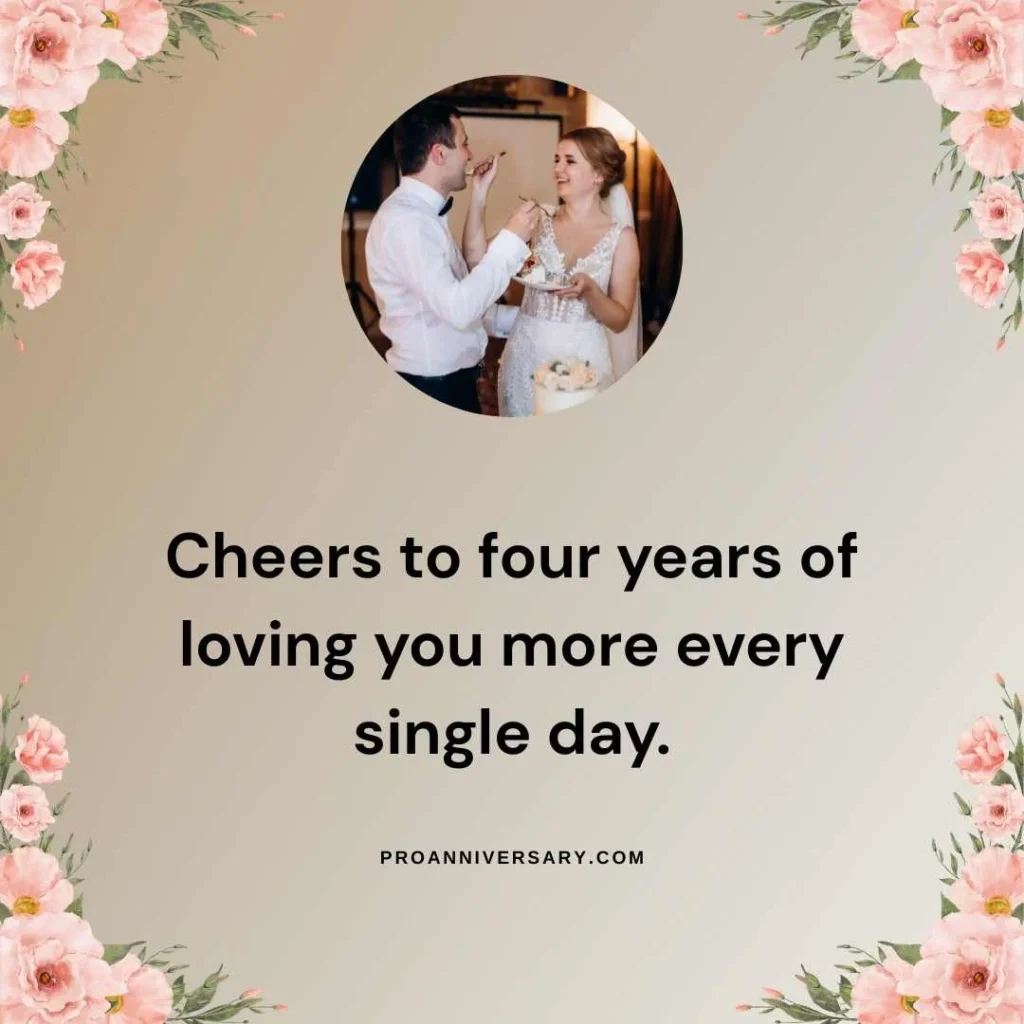 Romantic Four Year Anniversary Quotes