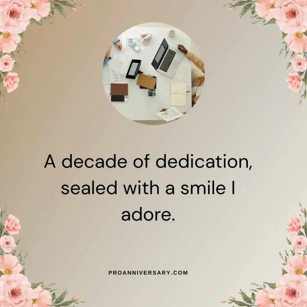 Cute 10th Year Work Anniversary Captions