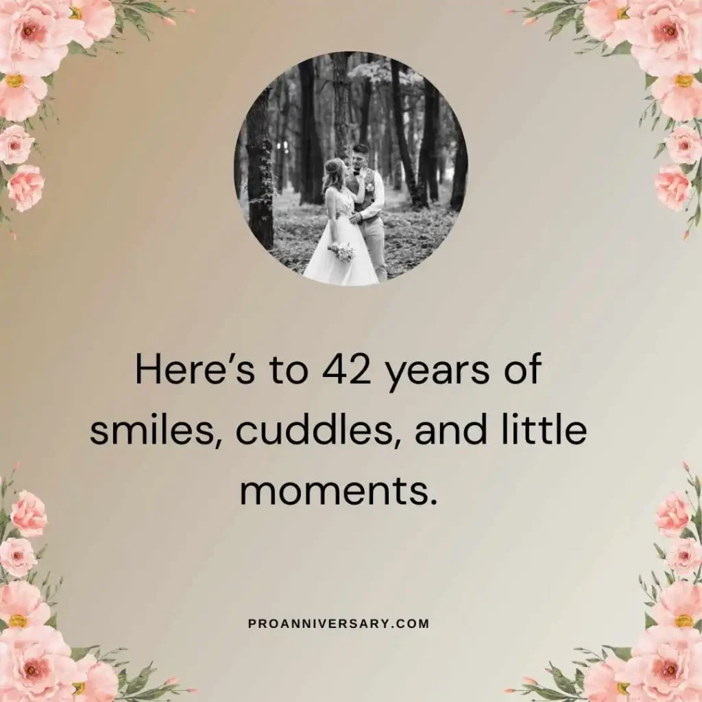 Cute & Sweet 42nd Anniversary Quote