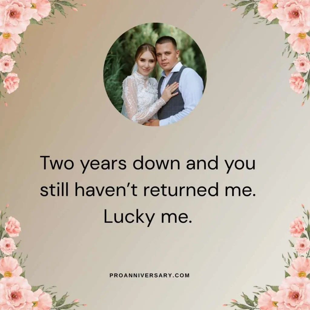 Funny Second Year Anniversary Quotes