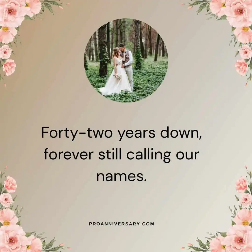 Romantic 42nd Wedding Anniversary Quotes
