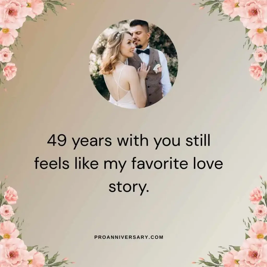 Romantic 49th Anniversary Quotes