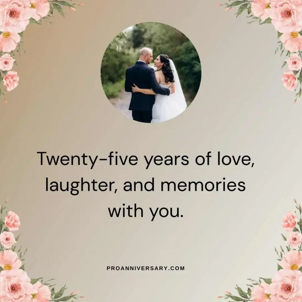 Romantic Quotes for 25th Anniversary