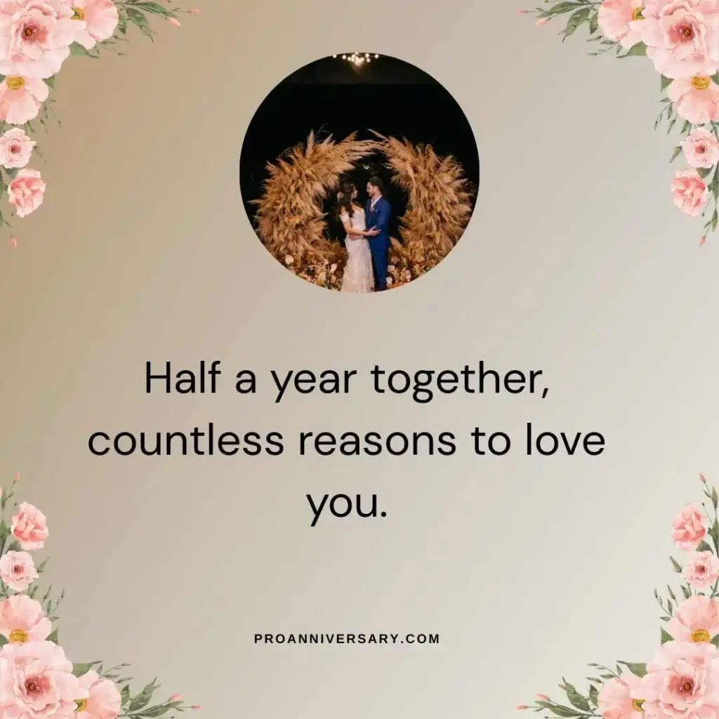 Romantic Quotes for 6 Month Anniversary