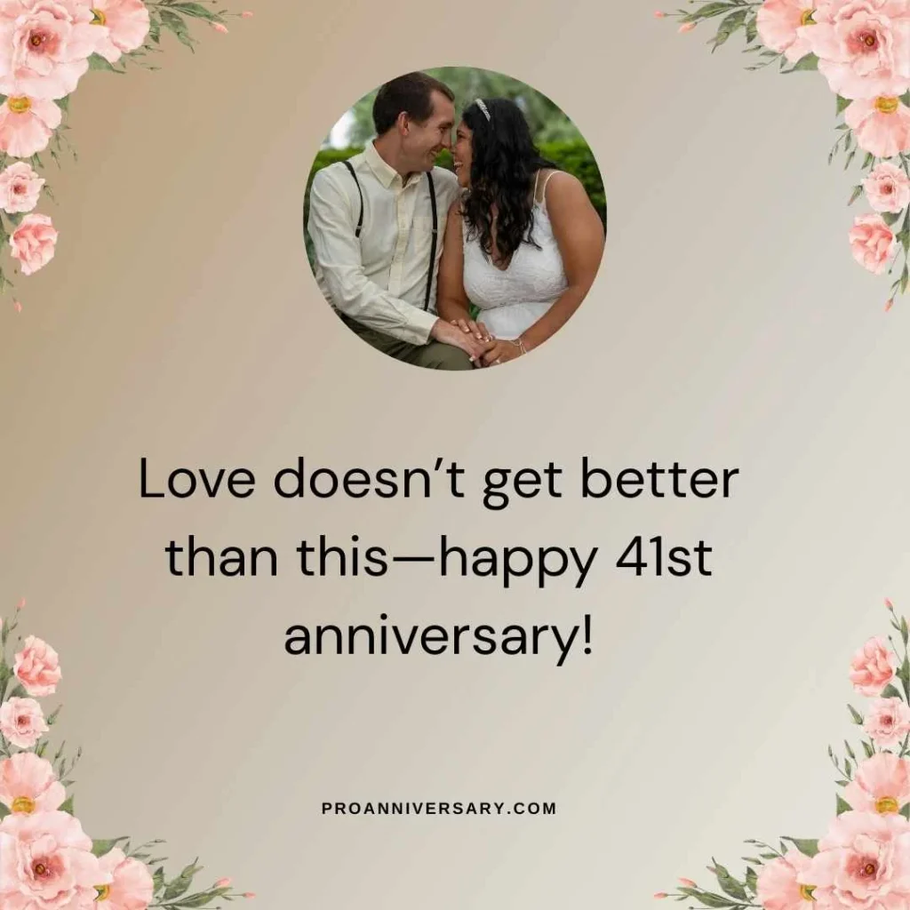 Romantic Quotes for Your 41st Anniversary