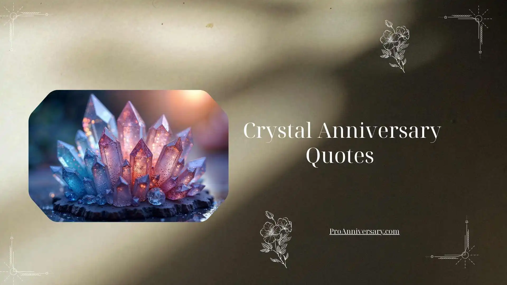 Crystal Anniversary Quotes