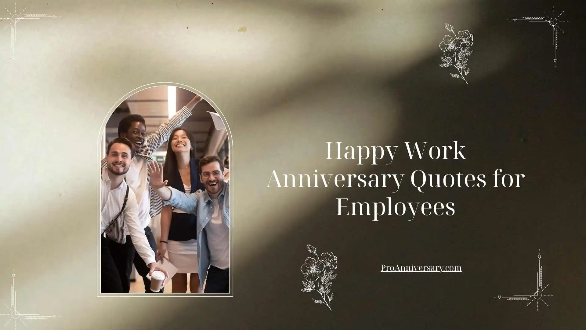 Happy Work Anniversary Quotes