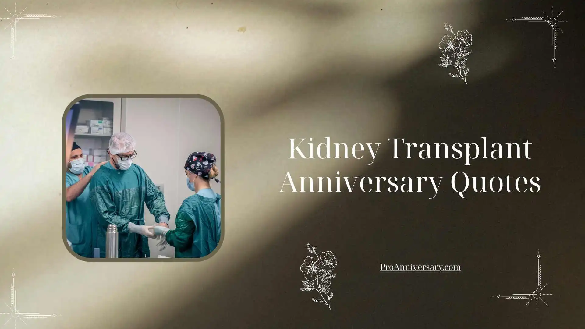 Kidney Transplant Anniversary Quotes