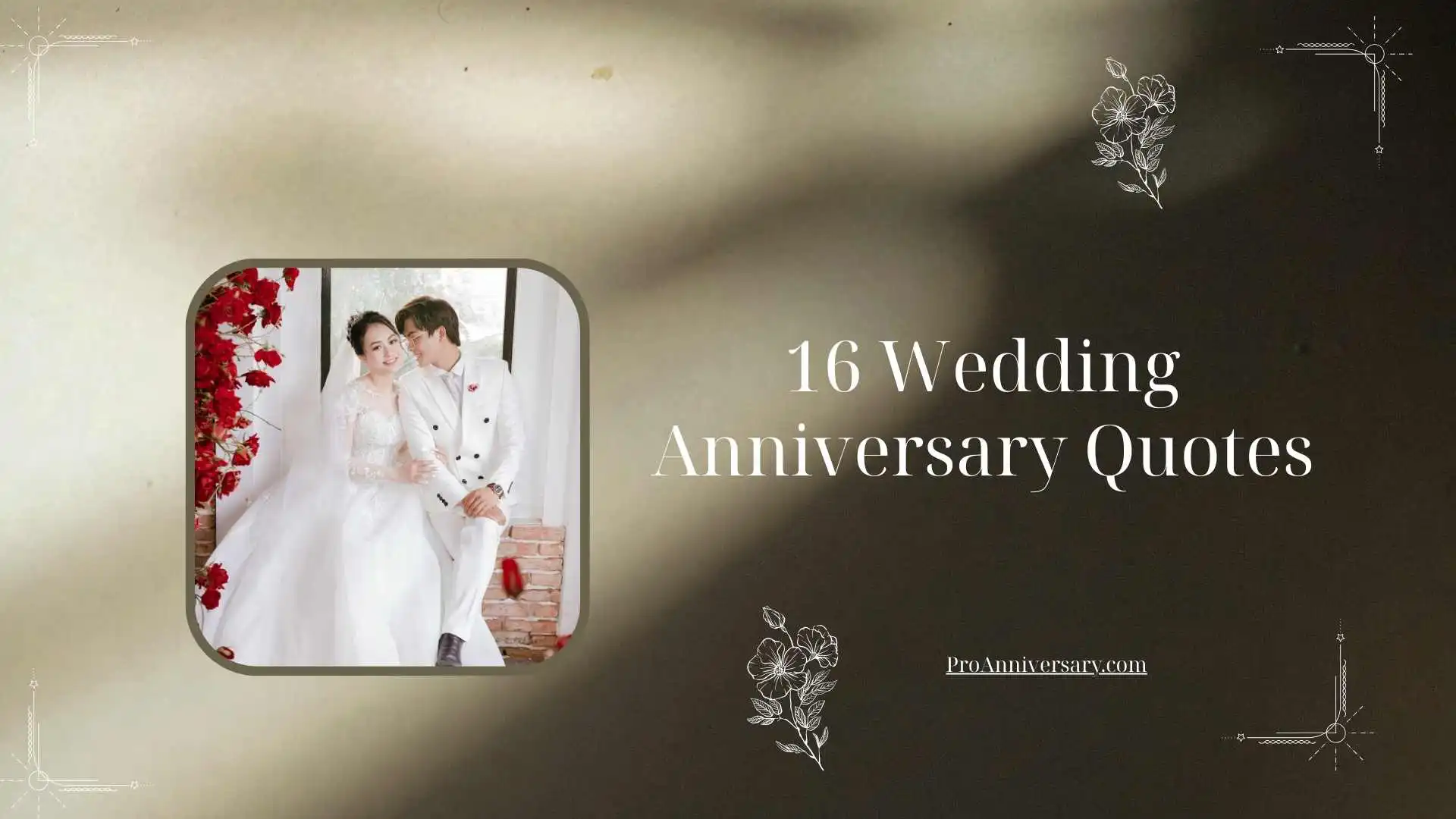 16 Wedding Anniversary Quotes
