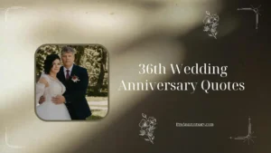 36th Wedding Anniversary Quotes 