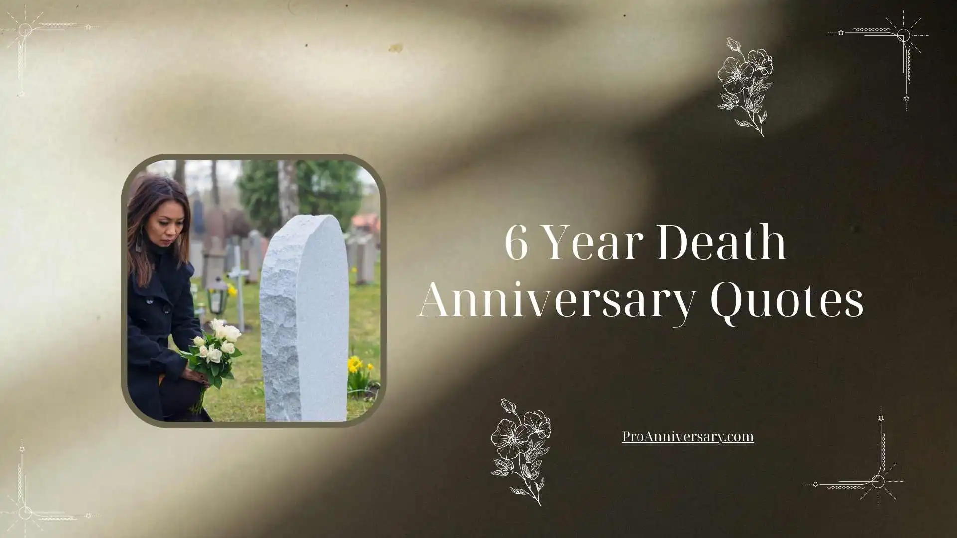 6 Year Death Anniversary Quotes 
