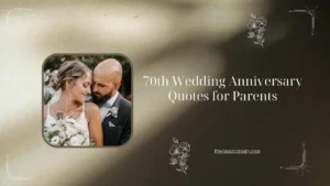 70th Wedding Anniversary Quotes for Parents