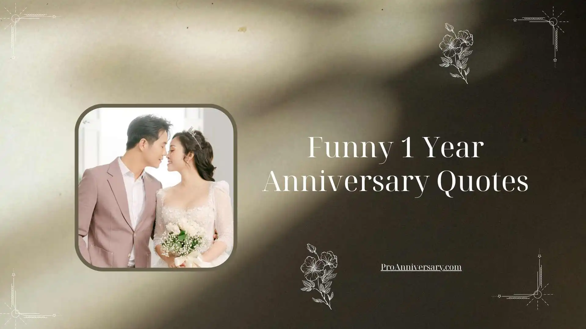 Funny 1 Year Anniversary Quotes
