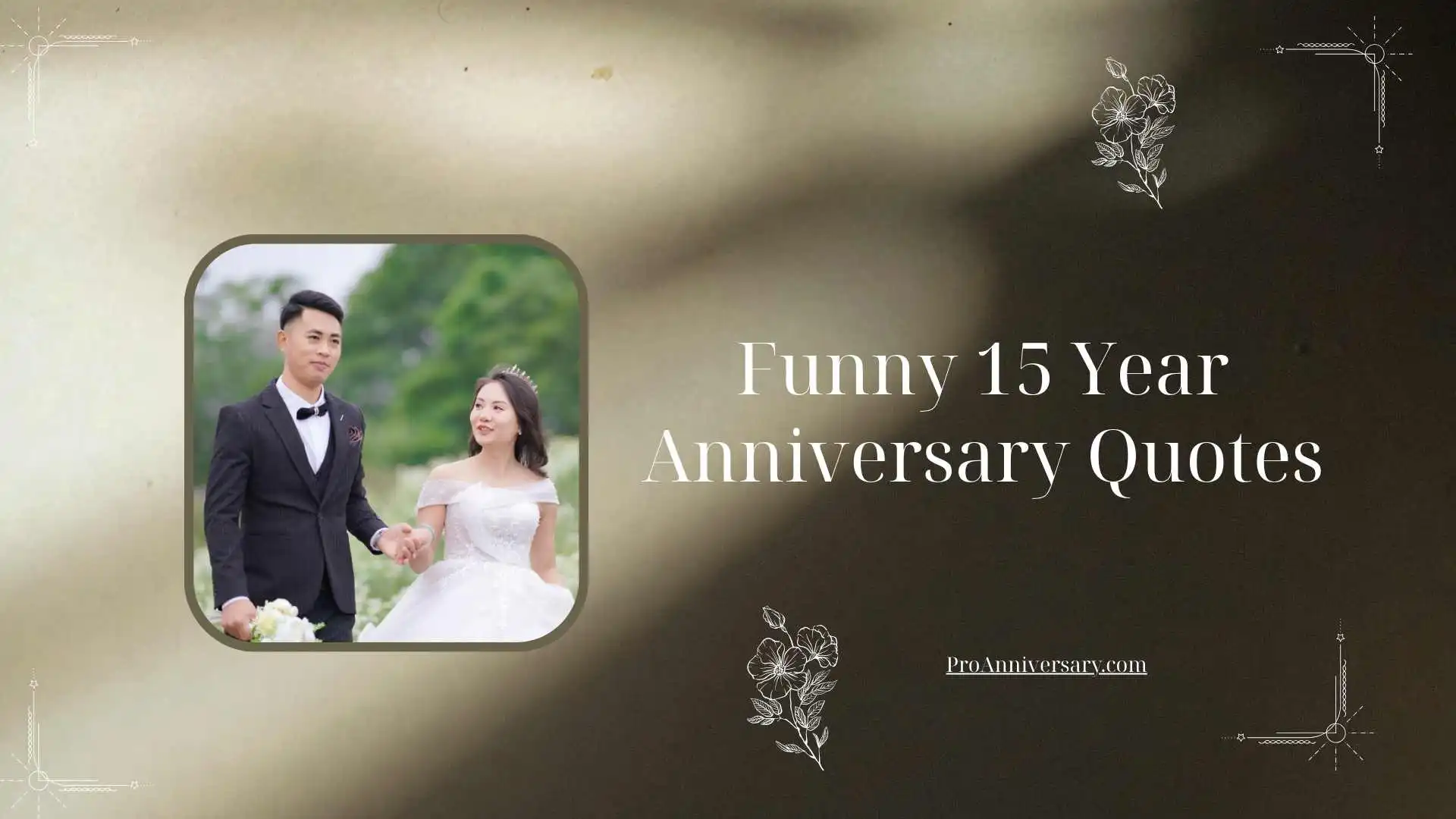 Funny 15 Year Anniversary Quotes