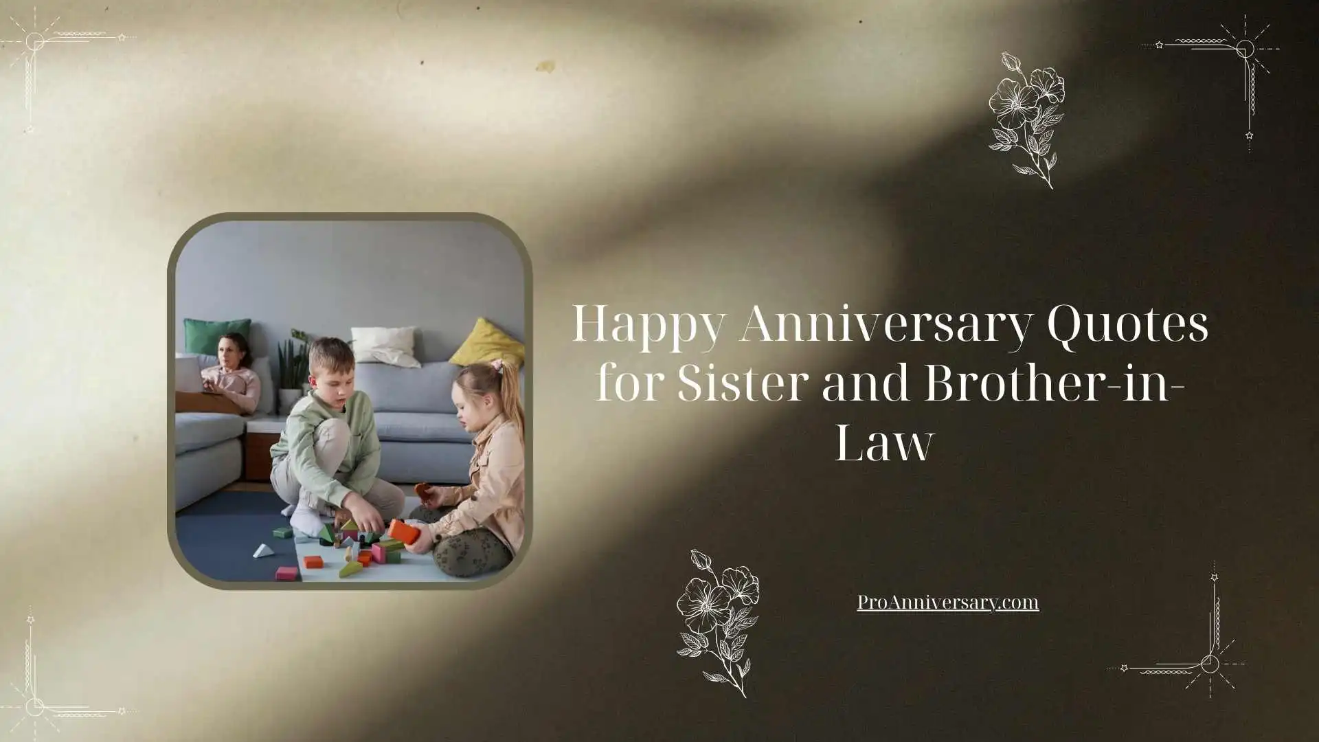 Happy Anniversary Quotes for Sister and Brother-in-Law 