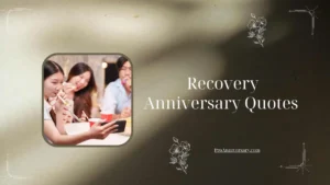 Recovery Anniversary Quotes 