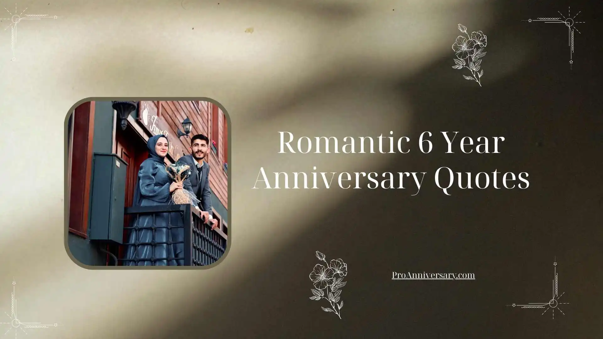 Romantic 6 Year Anniversary Quotes