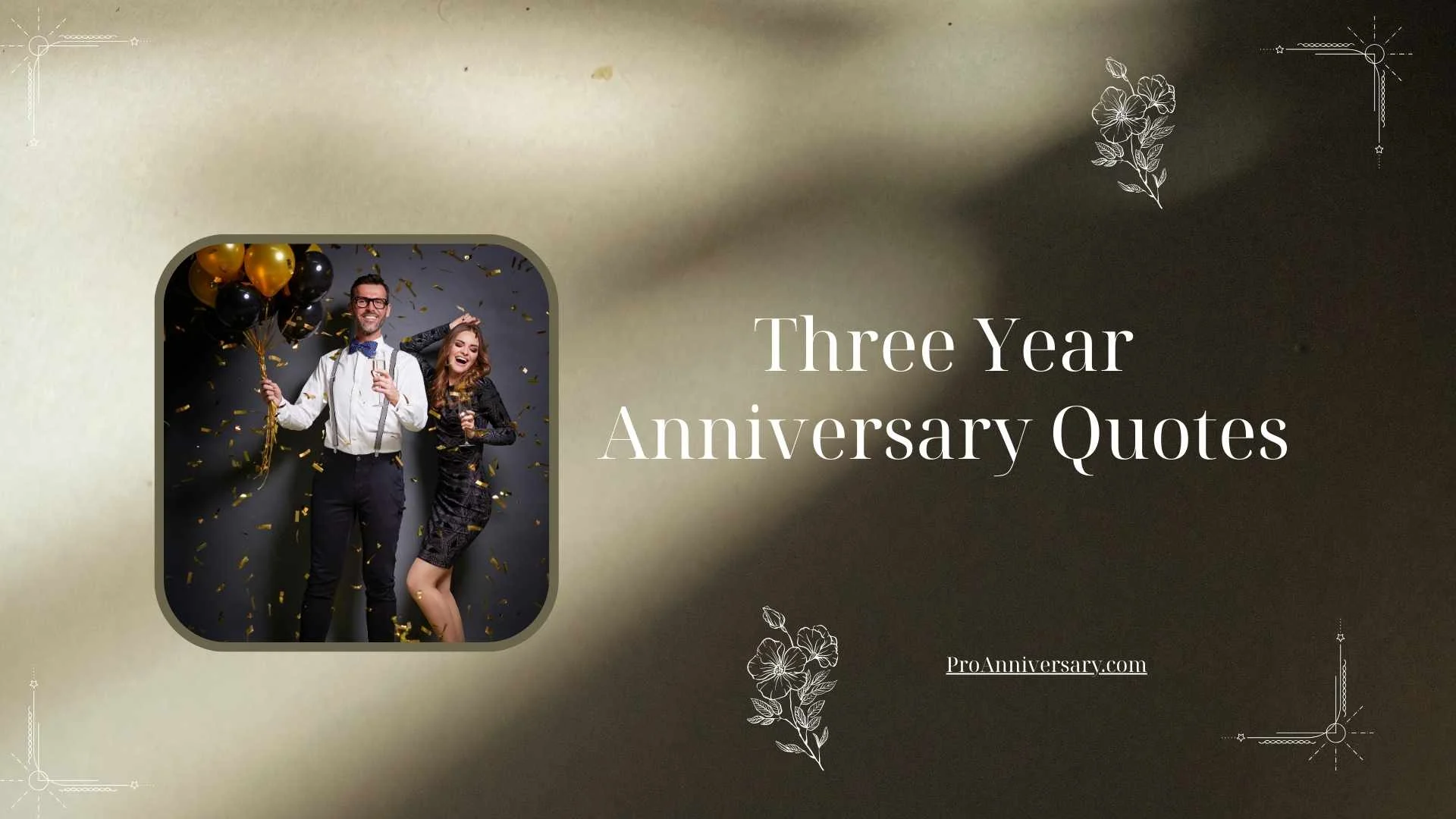 Three Year Anniversary Quotes