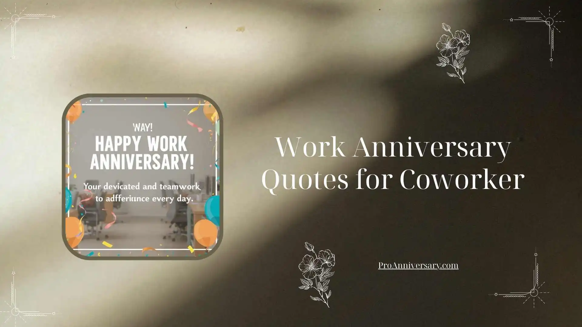 Work Anniversary Quotes for Coworker