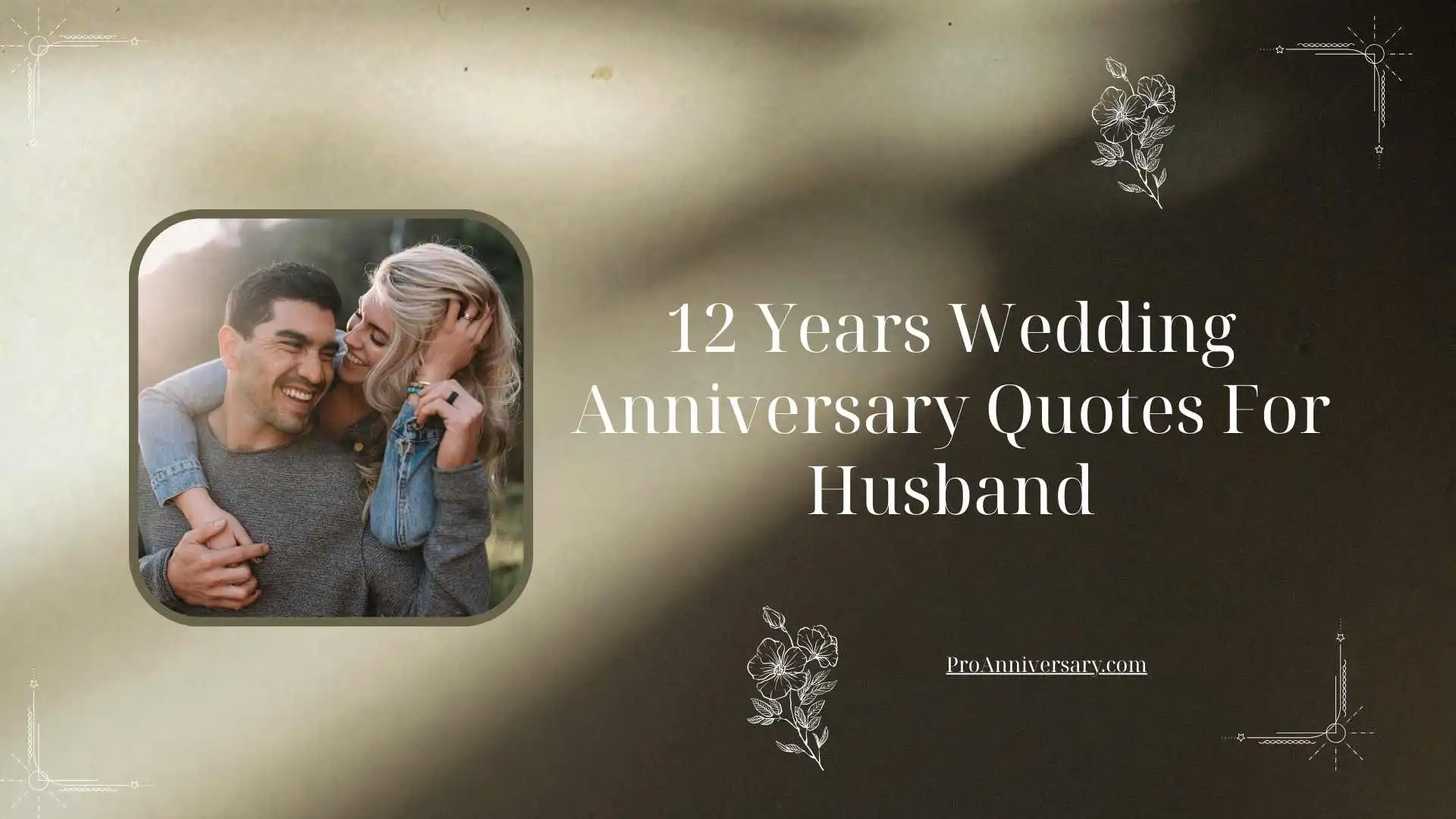 12 Years Wedding Anniversary Quotes For Husband