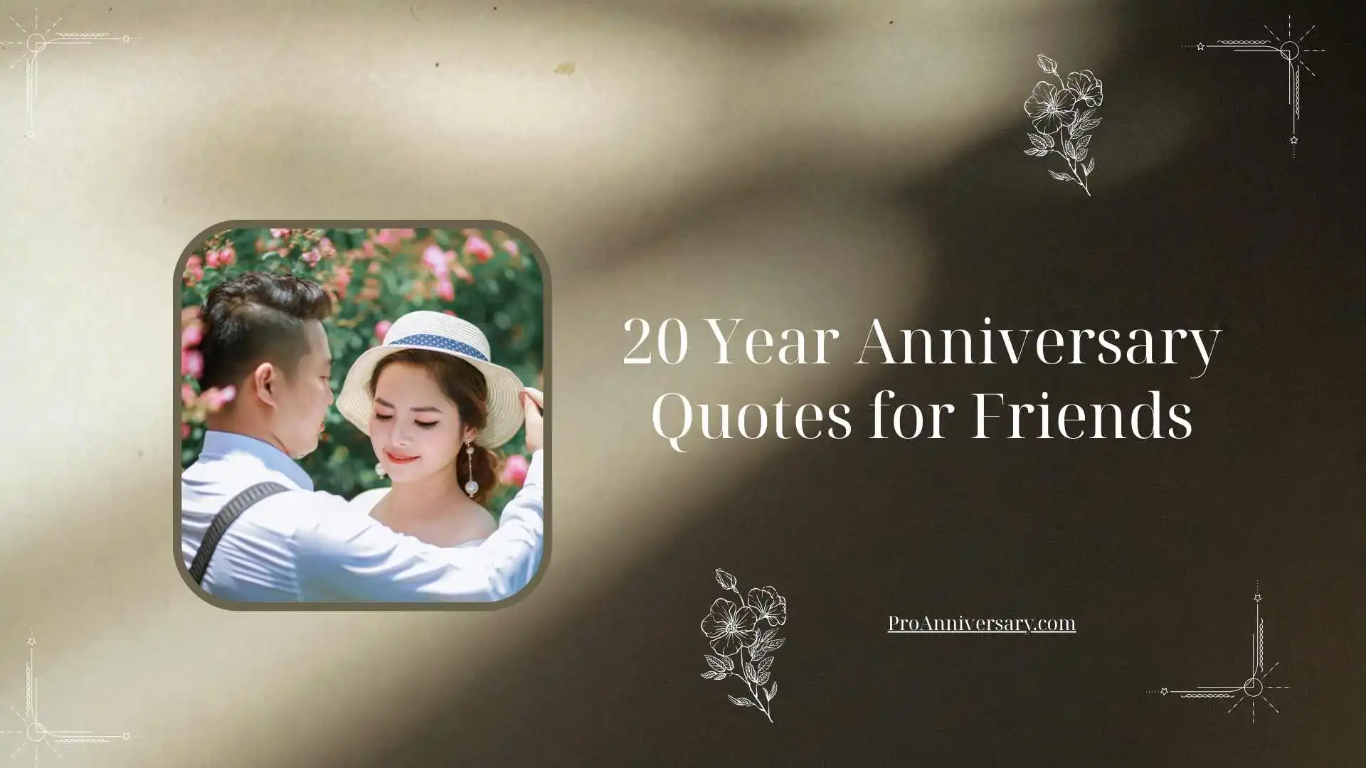 20 Year Anniversary Quotes for Friends