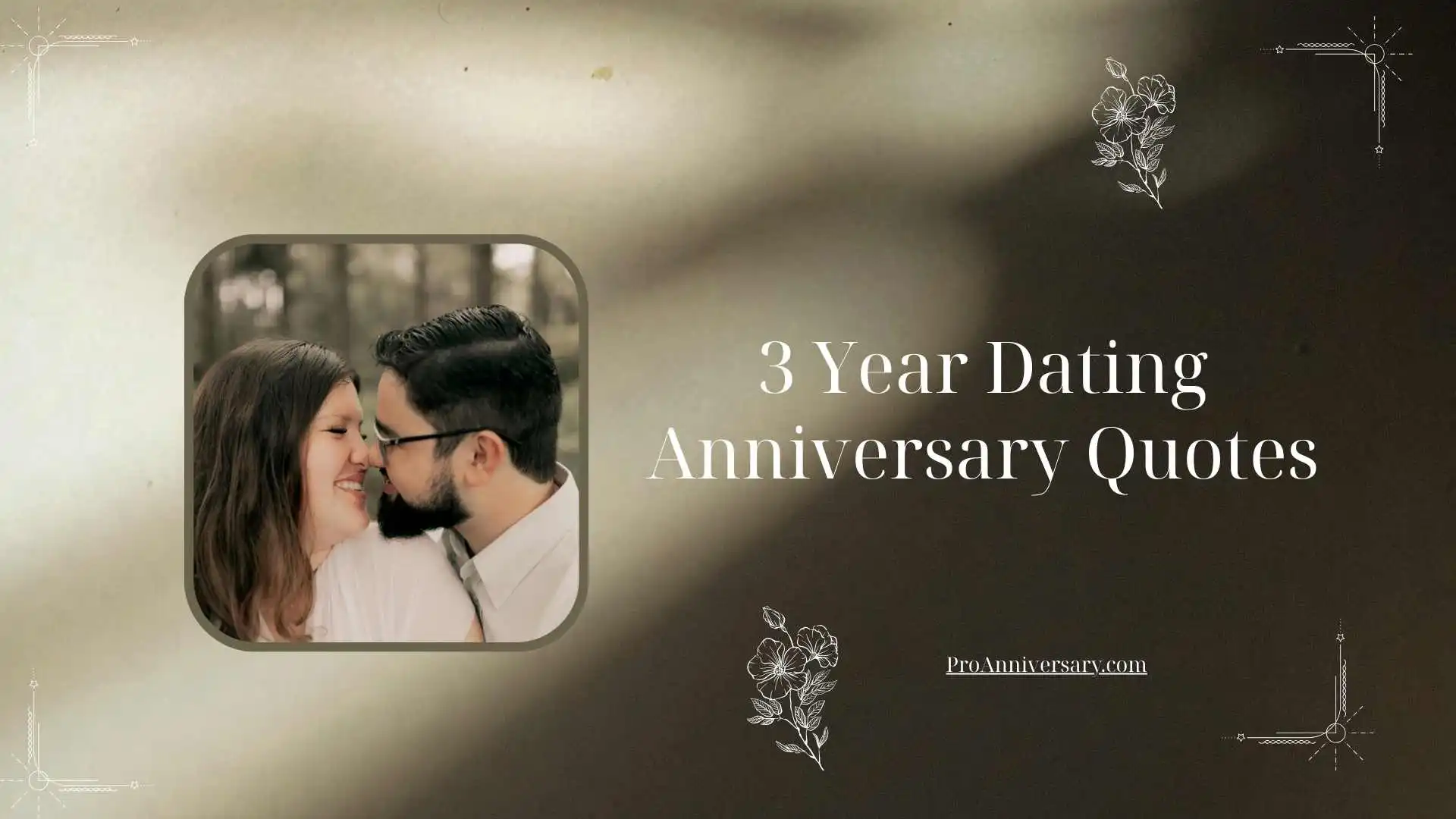 3 Year Dating Anniversary Quotes
