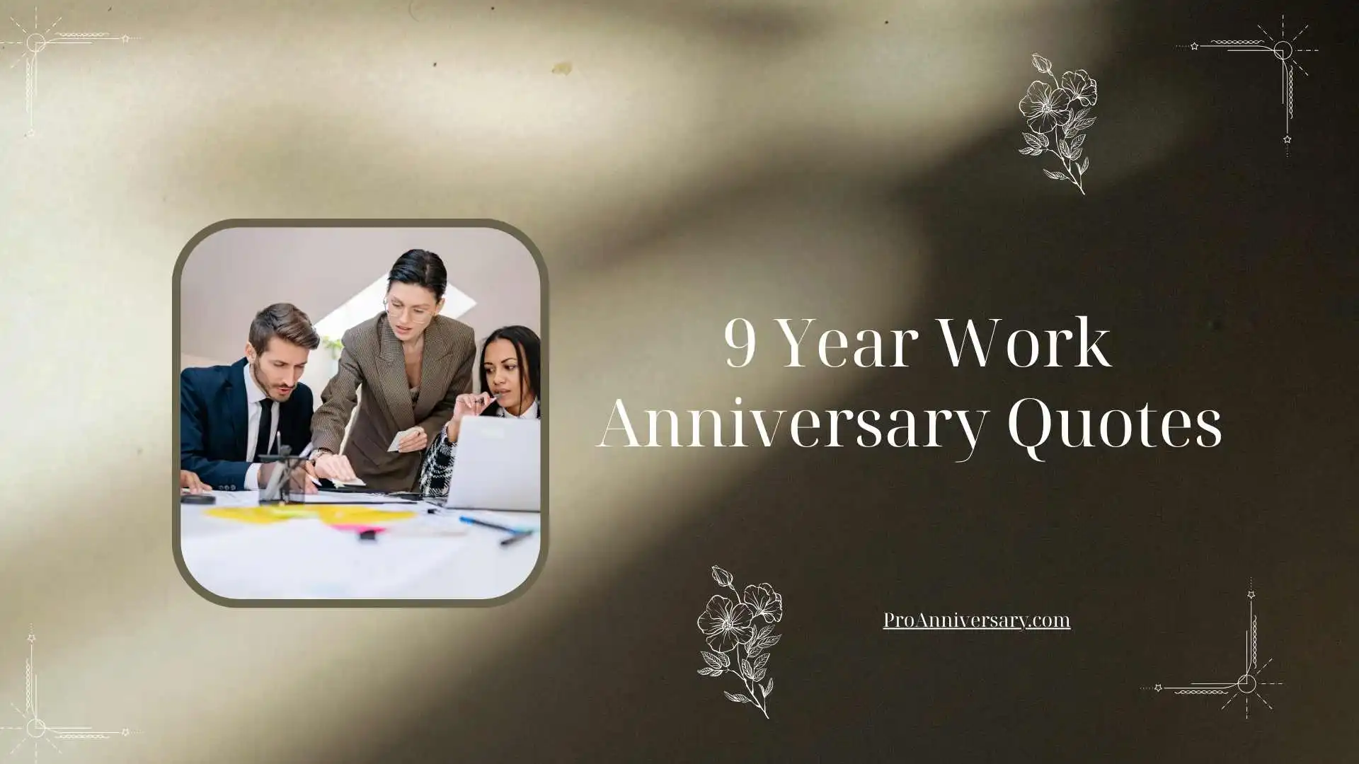 9 Year Work Anniversary Quotes 