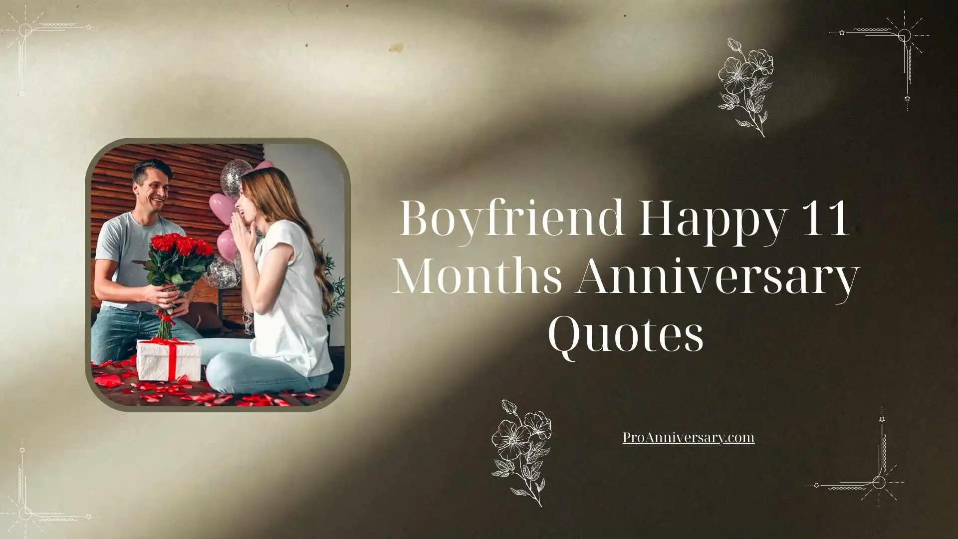 Boyfriend Happy 11 Months Anniversary Quotes